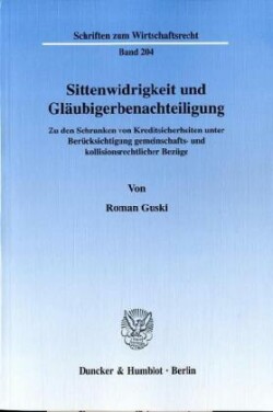 Sittenwidrigkeit und Gläubigerbenachteiligung.