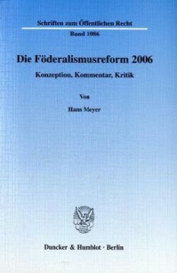 Die Föderalismusreform 2006.