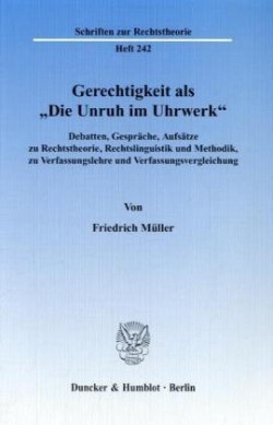 Gerechtigkeit als "Die Unruh im Uhrwerk".