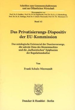 Das Privatisierungs-Dispositiv der EU-Kommission.