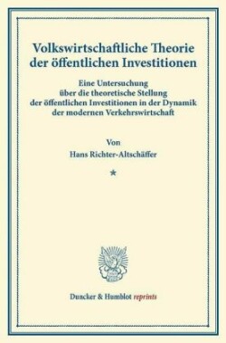 Volkswirtschaftliche Theorie der öffentlichen Investitionen.