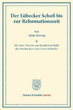 Der Lübecker Schoß bis zur Reformationszeit.
