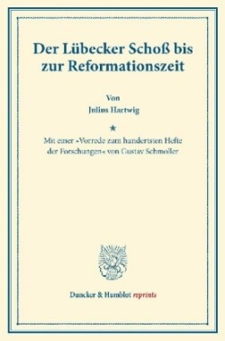 Der Lübecker Schoß bis zur Reformationszeit.