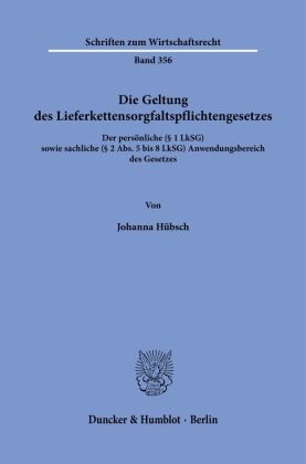 Die Geltung des Lieferkettensorgfaltspflichtengesetzes