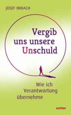 Vergib uns unsere Unschuld