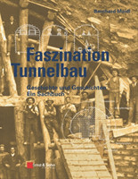 Faszination Tunnelbau