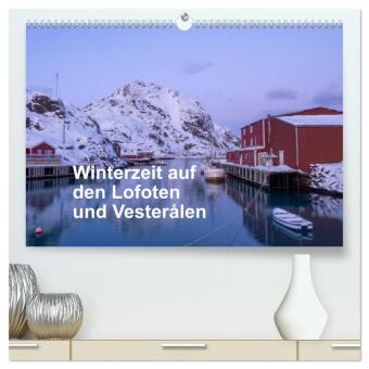 Winterzeit auf den Lofoten und Vesterålen (hochwertiger Premium Wandkalender 2025 DIN A2 quer), Kunstdruck in Hochglanz