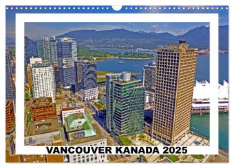 Vancouver Kanada 2025 (Wandkalender 2025 DIN A3 quer), CALVENDO Monatskalender