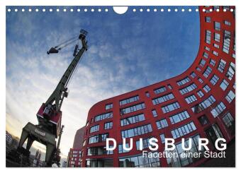 DUISBURG Facetten einer Stadt (Wandkalender 2025 DIN A4 quer), CALVENDO Monatskalender