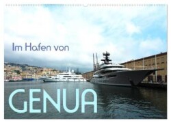 Im Hafen von Genua (Wandkalender 2025 DIN A2 quer), CALVENDO Monatskalender