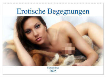 Erotische Begegnungen 2025 (Wandkalender 2025 DIN A2 quer), CALVENDO Monatskalender