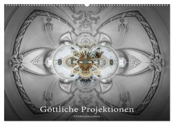 Göttliche Projektionen - Kirchenpanoramen (Wandkalender 2025 DIN A2 quer), CALVENDO Monatskalender