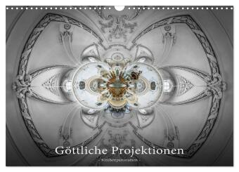 Göttliche Projektionen - Kirchenpanoramen (Wandkalender 2025 DIN A3 quer), CALVENDO Monatskalender