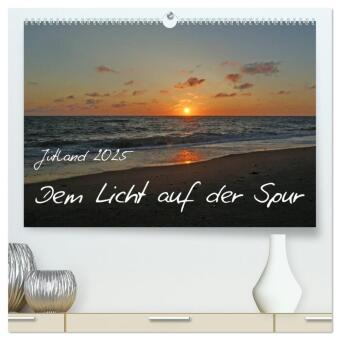 Jütland - Dem Licht auf der Spur (hochwertiger Premium Wandkalender 2025 DIN A2 quer), Kunstdruck in Hochglanz