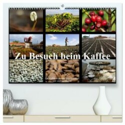 Zu Besuch beim Kaffee (hochwertiger Premium Wandkalender 2025 DIN A2 quer), Kunstdruck in Hochglanz