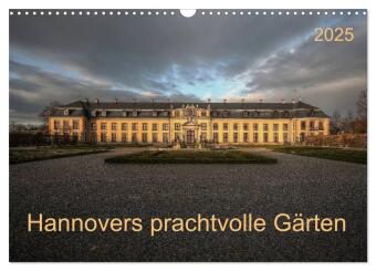 Hannovers prachtvolle Gärten (Wandkalender 2025 DIN A3 quer), CALVENDO Monatskalender