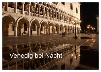 Venedig bei Nacht (Wandkalender 2025 DIN A2 quer), CALVENDO Monatskalender