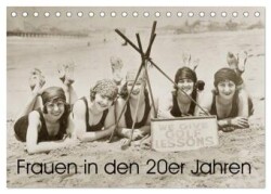 Frauen in den 20er Jahren (Tischkalender 2025 DIN A5 quer), CALVENDO Monatskalender