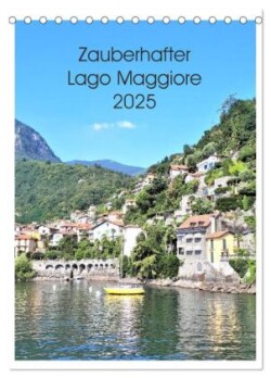 Zauberhafter Lago Maggiore (Tischkalender 2025 DIN A5 hoch), CALVENDO Monatskalender