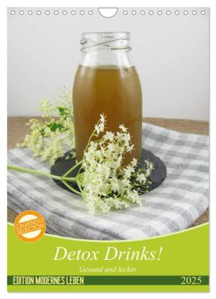 Detox Drinks! Gesund und lecker (Wandkalender 2025 DIN A4 hoch), CALVENDO Monatskalender