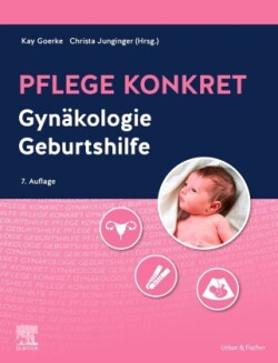 Pflege konkret Gynäkologie Geburtshilfe