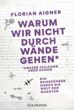 Warum wir nicht durch Wände gehen
