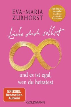 Liebe dich selbst und es ist egal, wen du heiratest