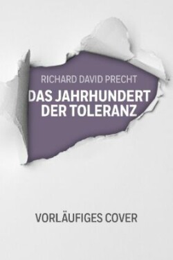 Das Jahrhundert der Toleranz