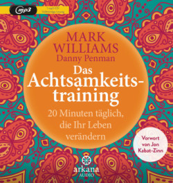 Das Achtsamkeitstraining, 1 Audio-CD, MP3