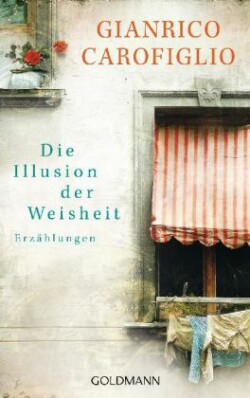 Die Illusion Der Weisheit - Erzahlungen