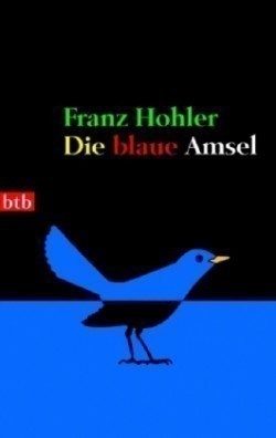 Die Blaue Amsel