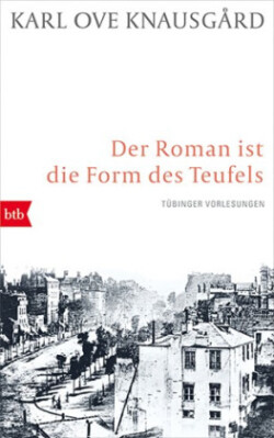 Der Roman ist die Form des Teufels