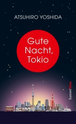 Gute Nacht, Tokio