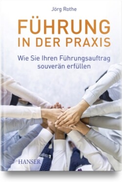 Führung in der Praxis