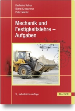 Mechanik und Festigkeitslehre - Aufgaben