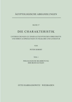 Die Charakteristik / Philologische Bearbeitung der Bezeugungen