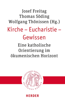 Kirche - Eucharistie - Gewissen