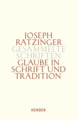 Glaube in Schrift und Tradition.Tl.1