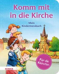 Komm mit in die Kirche (Pappbilderbuch)