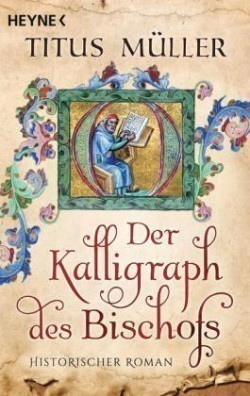 Der Kalligraph des Bischofs