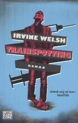 Welsh - Trainspotting (nem.)