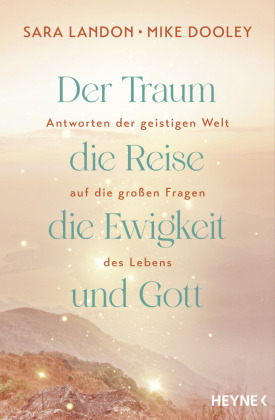 Der Traum, die Reise, die Ewigkeit und Gott