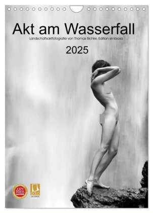 Akt am Wasserfall (Wandkalender 2025 DIN A4 hoch), CALVENDO Monatskalender