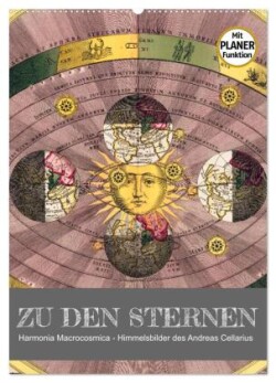 Zu den Sternen - mit Planerfunktion (Wandkalender 2025 DIN A2 hoch), CALVENDO Monatskalender