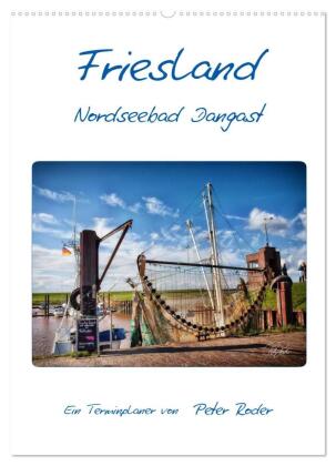 Friesland - Nordseebad Dangast (Wandkalender 2025 DIN A2 hoch), CALVENDO Monatskalender