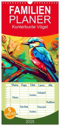 Familienplaner 2025 - Kunterbunte Vögel mit 5 Spalten (Wandkalender, 21 x 45 cm) CALVENDO