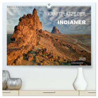 Kraftplätze der Indianer (hochwertiger Premium Wandkalender 2025 DIN A2 quer), Kunstdruck in Hochglanz