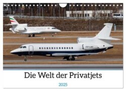 Die Welt der Privatjets (Wandkalender 2025 DIN A4 quer), CALVENDO Monatskalender