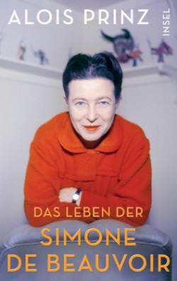 Das Leben der Simone de Beauvoir