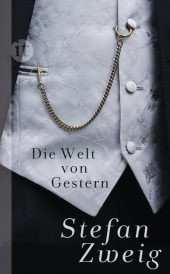 Zweig - Die Welt Von Gestern
